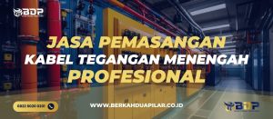 Jasa Pemasangan Kabel Tegangan Menengah
