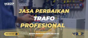 Jasa perbaikan Trafo