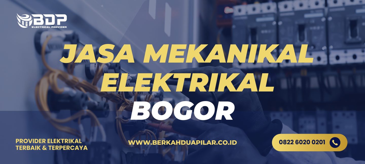 Jasa Mekanikal Elektrikal Bogor