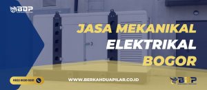 Jasa Mekanikal Elektrikal Bogor