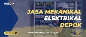 Jasa Mekanikal Elektrikal Depok