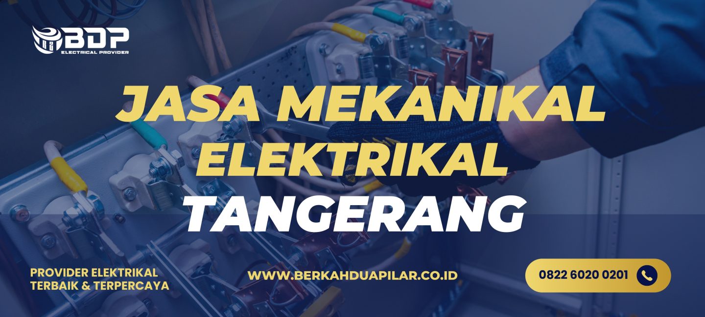 Jasa Mekanikal Elektrikal Tangerang