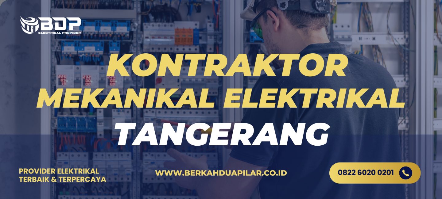 Kontraktor Mekanikal Elektrikal Tangerang