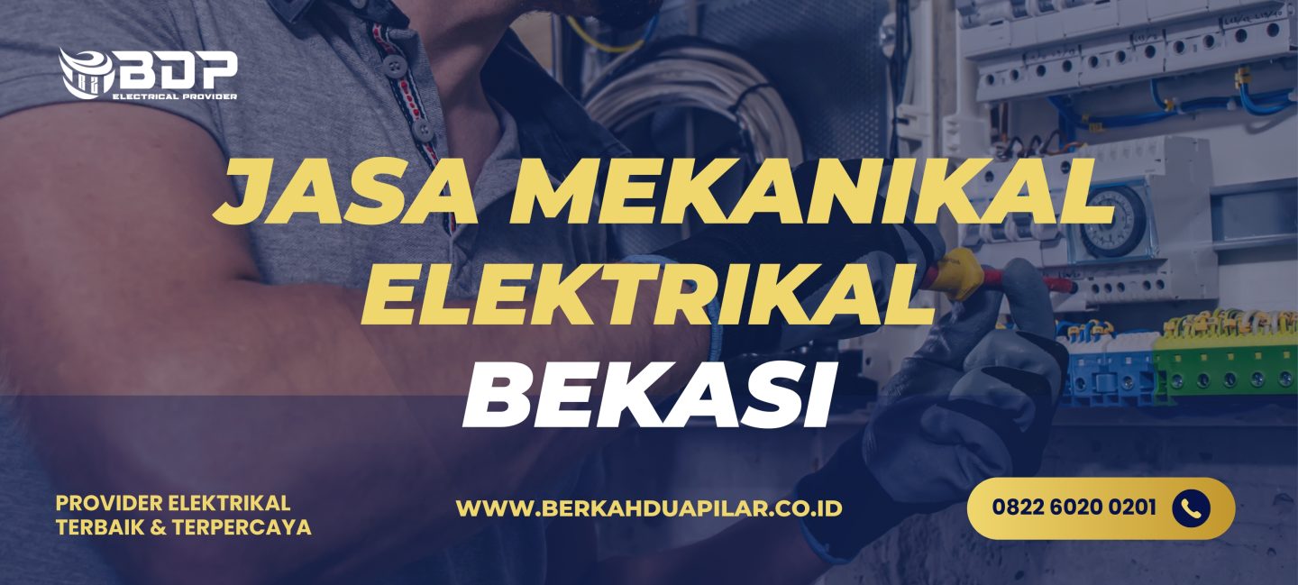 Jasa Mekanikal Elektrikal Bekasi