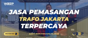 Jasa Pemasangan Trafo Jakarta