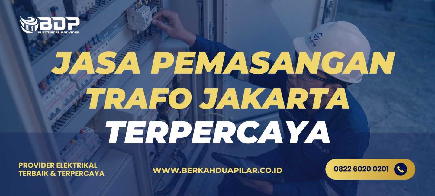Jasa Pemasangan Trafo Jakarta