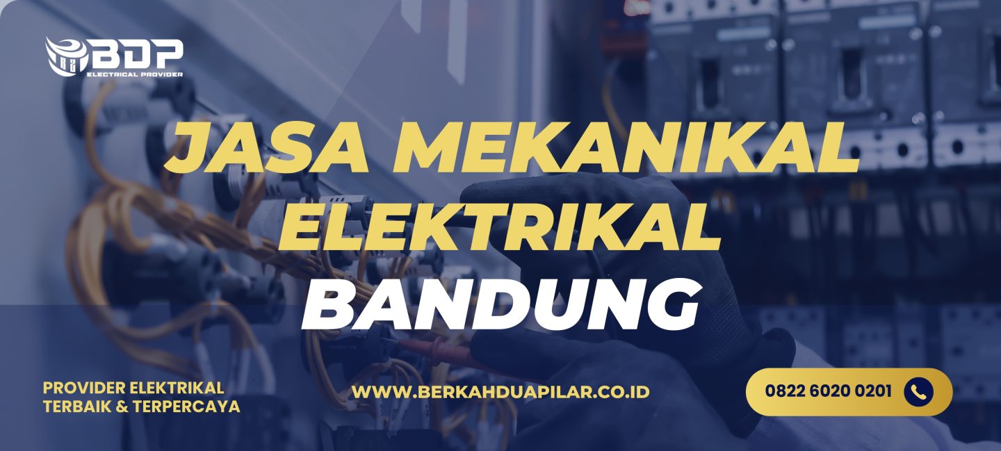 Jasa Mekanikal Elektrikal Bandung
