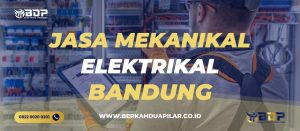 Jasa Mekanikal Elektrikal Bandung