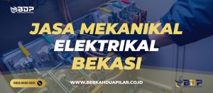 Jasa Mekanikal Elektrikal Bekasi