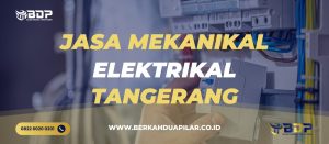 Jasa Mekanikal Elektrikal Tangerang