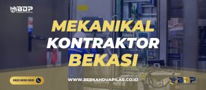 Mekanikal Kontraktor Bekasi