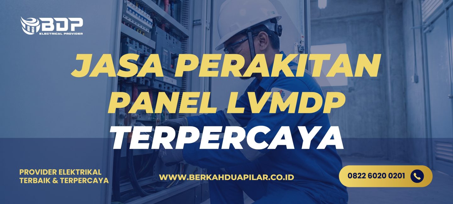 Jasa Perakitan Panel LVMDP