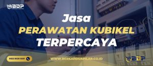 Jasa Perawatan Kubikel