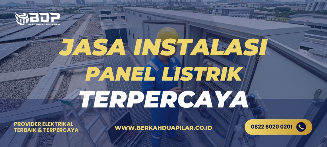 Jasa Instalasi Panel Listrik Terpercaya