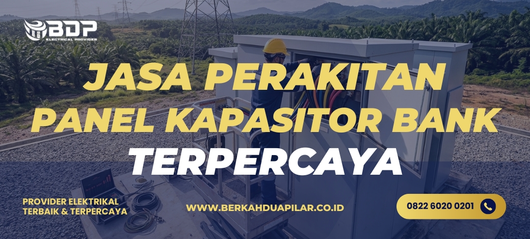 Jasa Perakitan Panel Kapasitor Bank