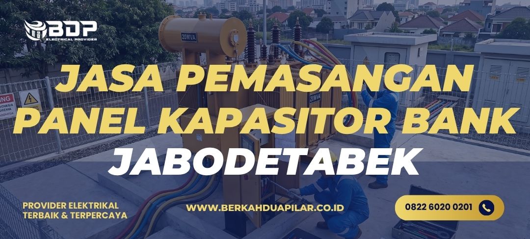 Jasa Pemasangan Panel Kapasitor Bank Jabodetabek
