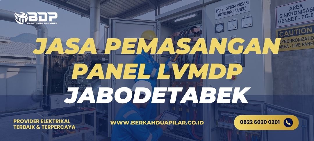 Jasa Pemasangan Panel LVMDP Jabodetabek