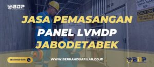 Jasa Pemasangan Panel LVMDP Jabodetabek