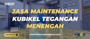 Jasa Maintenance Kubikel Tegangan Menengah