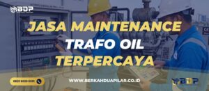 Jasa Maintenance Trafo Oil