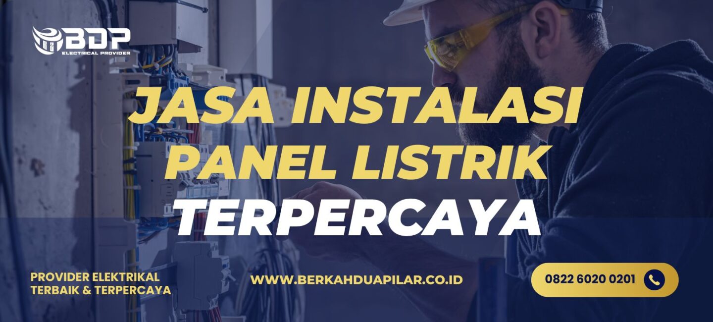 Jasa Instalasi Panel Listrik Terpercaya