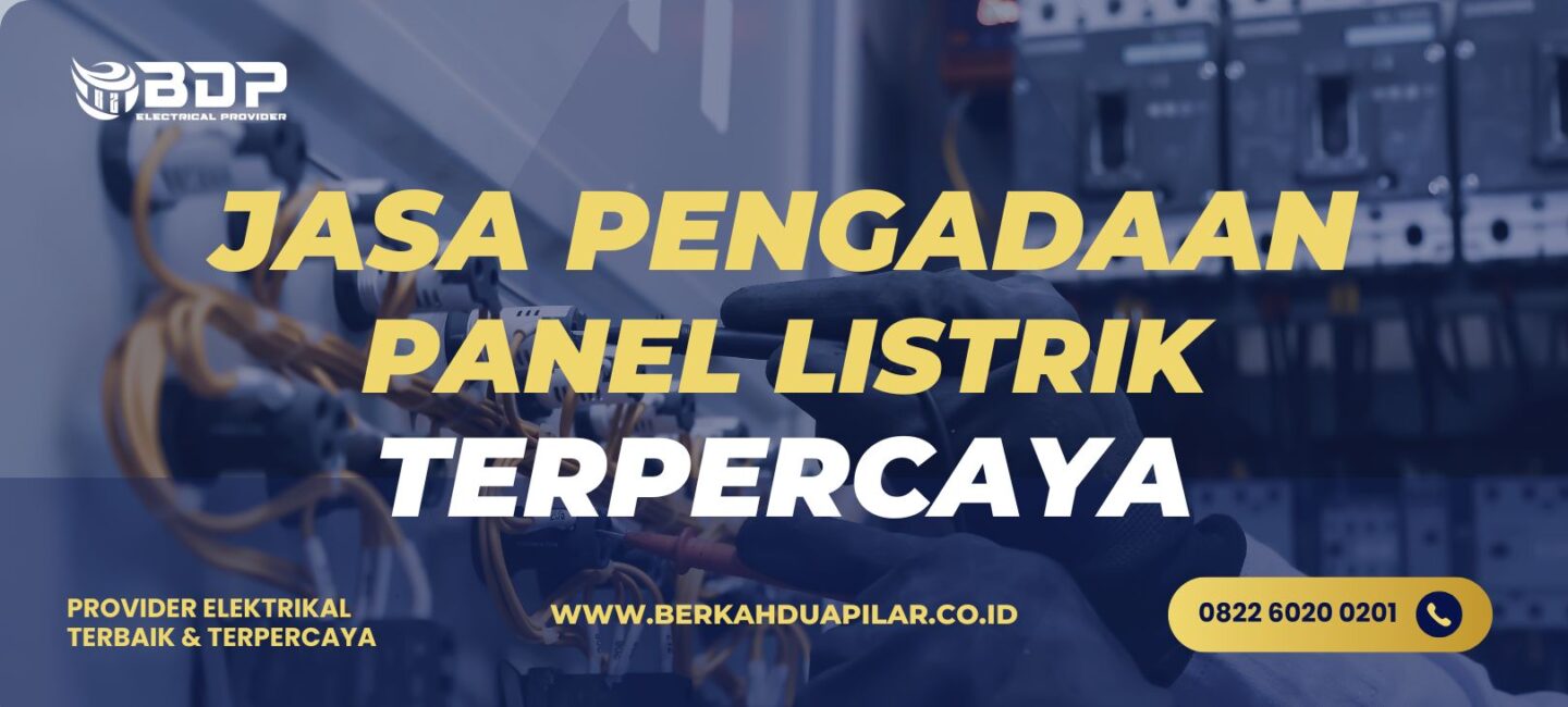 Jasa Pengadaan Panel Listrik Terpercaya