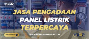 Jasa Pengadaan Panel Listrik Terpercaya