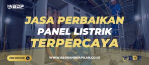 Jasa Perbaikan Panel Listrik Terpercaya