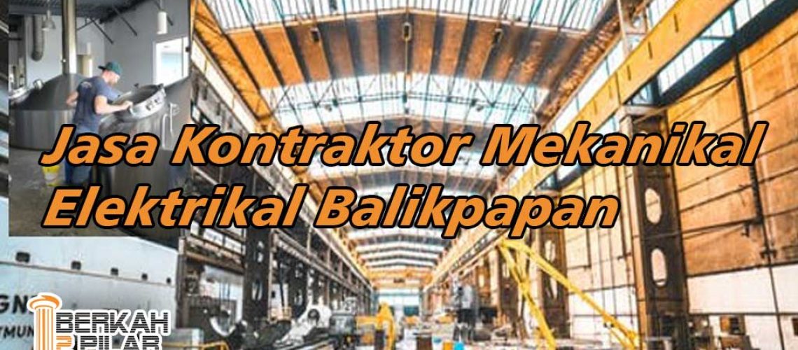 Jasa Kontraktor Mekanikal Elektrikal Balikpapan