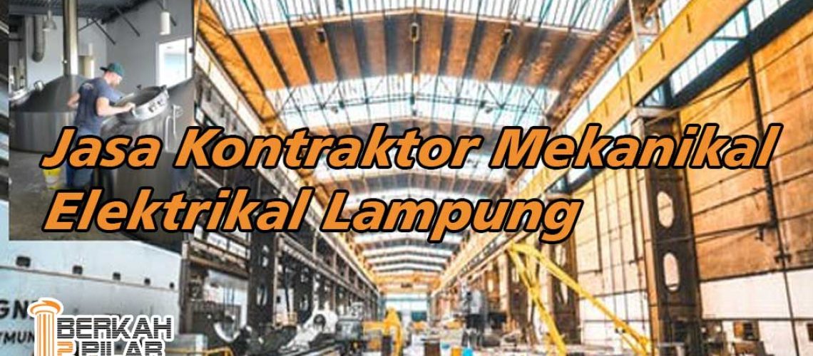 Jasa Kontraktor Mekanikal Elektrikal Lampung