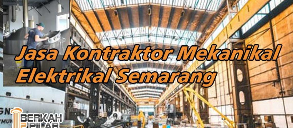 Jasa Kontraktor Mekanikal Elektrikal Semarang