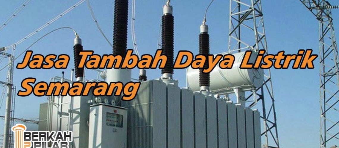 Jasa Tambah Daya Listrik Semarang